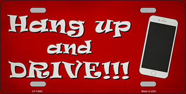 LP-13682 6 x 12 in. Hang Up & Drive Novelty Metal License Plate Tag
