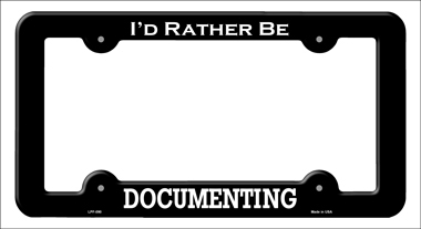 LPF-090 6 x 12 in. Documenting Novelty Metal License Plate Frame