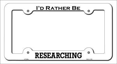 LPF-095 6 x 12 in. Researching Novelty Metal License Plate Frame