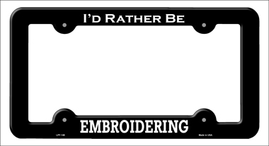 LPF-148 6 x 12 in. Embroidering Novelty Metal License Plate Frame