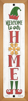 SMART BLONDE Welcome to Our Home White Novelty Wood Mounted Small Metal Street Sign WB-K-1674