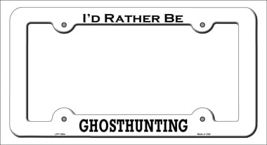 LPF-109 6 x 12 in. Ghosthunting Novelty Metal License Plate Frame