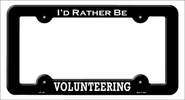 LPF-100 6 x 12 in. Volunteering Novelty Metal License Plate Frame