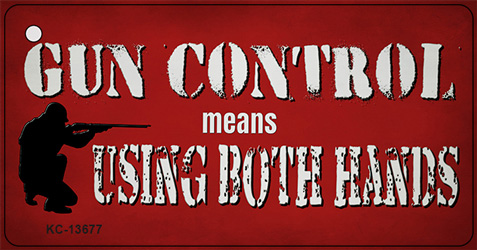 KC-13677 1.5 x 3 in. Gun Control Use Both Hands Novelty Metal Key Chain