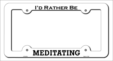 LPF-067 6 x 12 in. Meditating Novelty Metal License Plate Frame