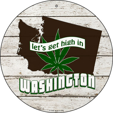 SMART BLONDE Lets Get High in Washington Novelty Metal Circle C-1336