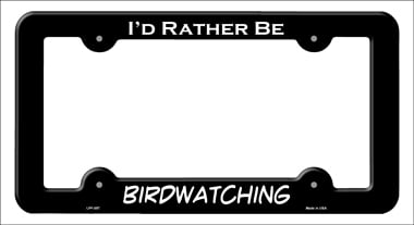LPF-057 6 x 12 in. Birdwatching Novelty Metal License Plate Frame