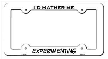 LPF-189 6 x 12 in. Experimenting Novelty Metal License Plate Frame
