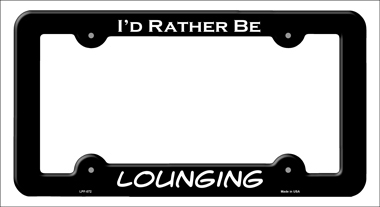 LPF-072 6 x 12 in. Lounging Novelty Metal License Plate Frame