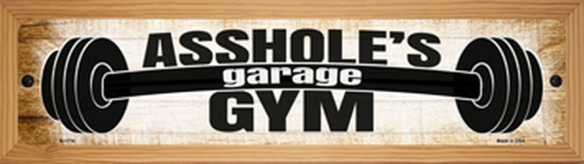 SMART BLONDE Assholes Gym Novelty Wood Mounted Small Metal Street Sign WB-K-1716