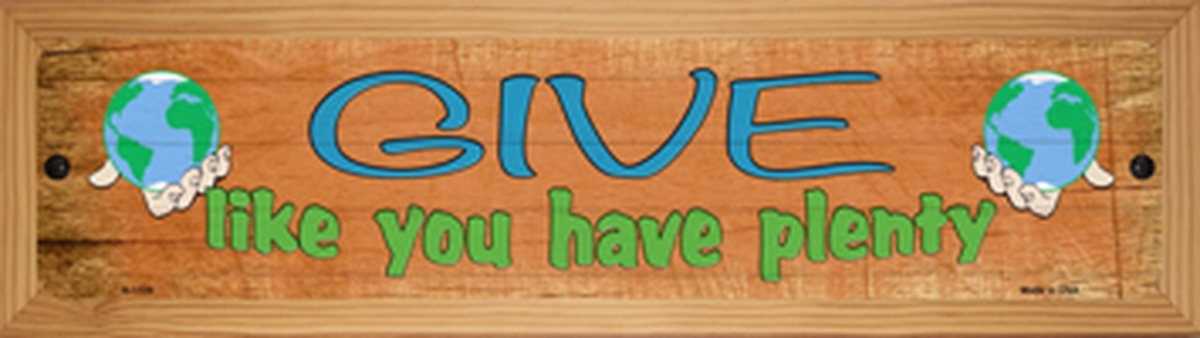 SMART BLONDE Give Have Plenty Novelty Wood Mounted Small Metal Street Sign
