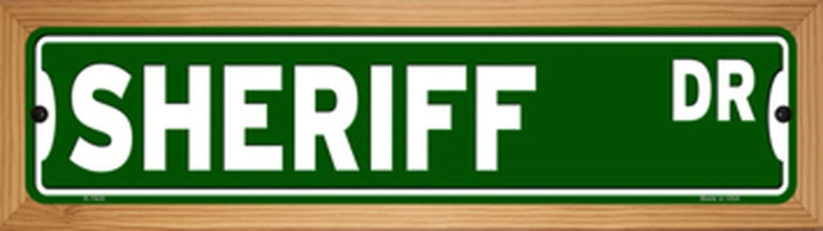 SMART BLONDE Sheriff Dr Novelty Wood Mounted Small Metal Street Sign WB-K-1620