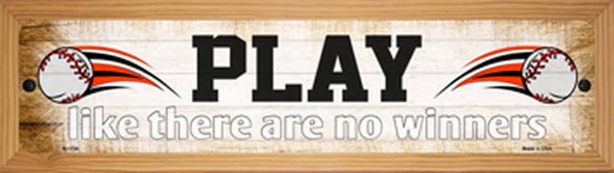 SMART BLONDE Play No Winners Baseball Novelty Wood Mounted Small Metal Street Sign