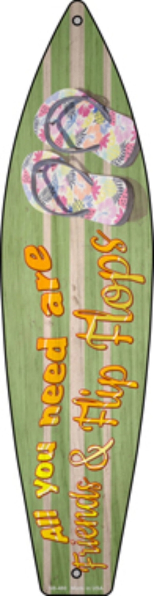 SB-480 17 x 4.5 in. All You Need Are Friends Novelty Metal Surfboard Sign