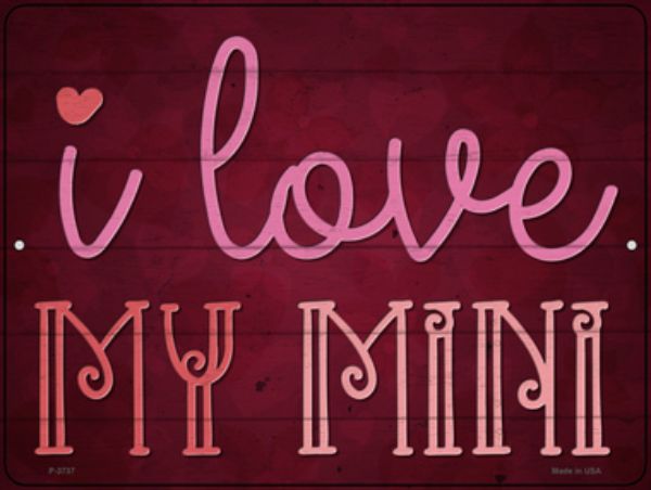 P-3737 9 x 12 in. I Love My Mini Novelty Metal Parking Sign -  Smart Blonde