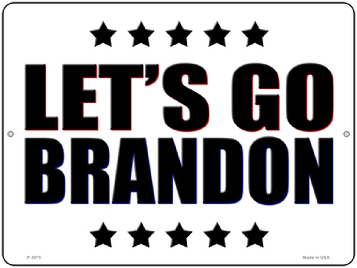 P-3975 9 x 12 in. Lets Go Brandon White Red Blue Novelty Metal Parking Sign -  Smart Blonde