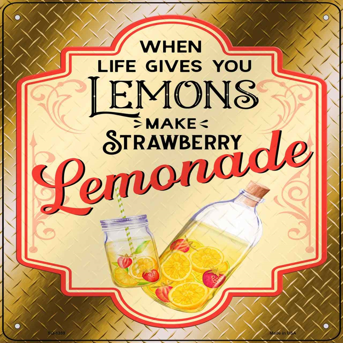 SQ-1359 12 in. Make Strawberry Lemonade Gold Novelty Metal Square Sign