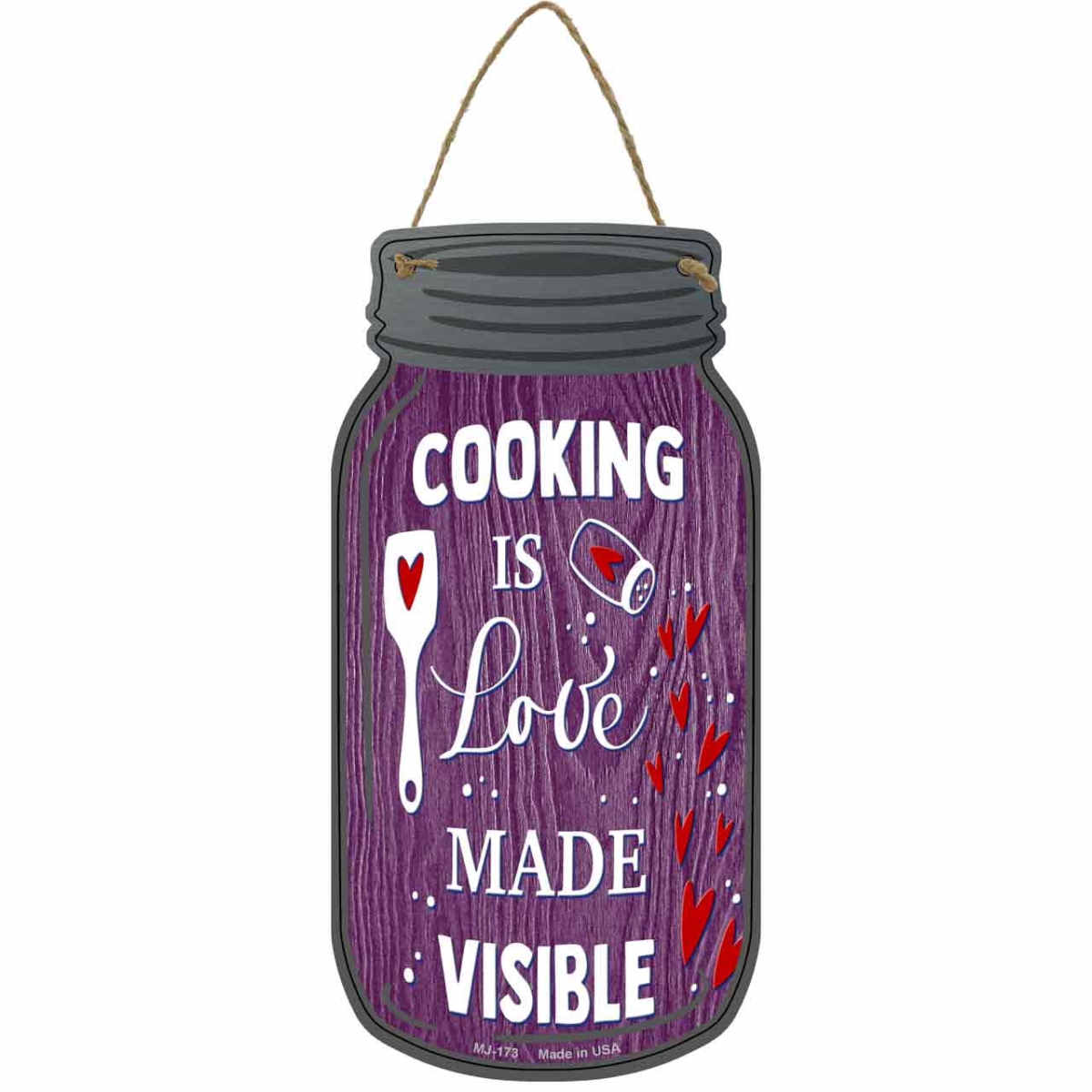 MJ-173 4 x 8 in. Cooking Visible Love Novelty Metal Mason Jar Sign