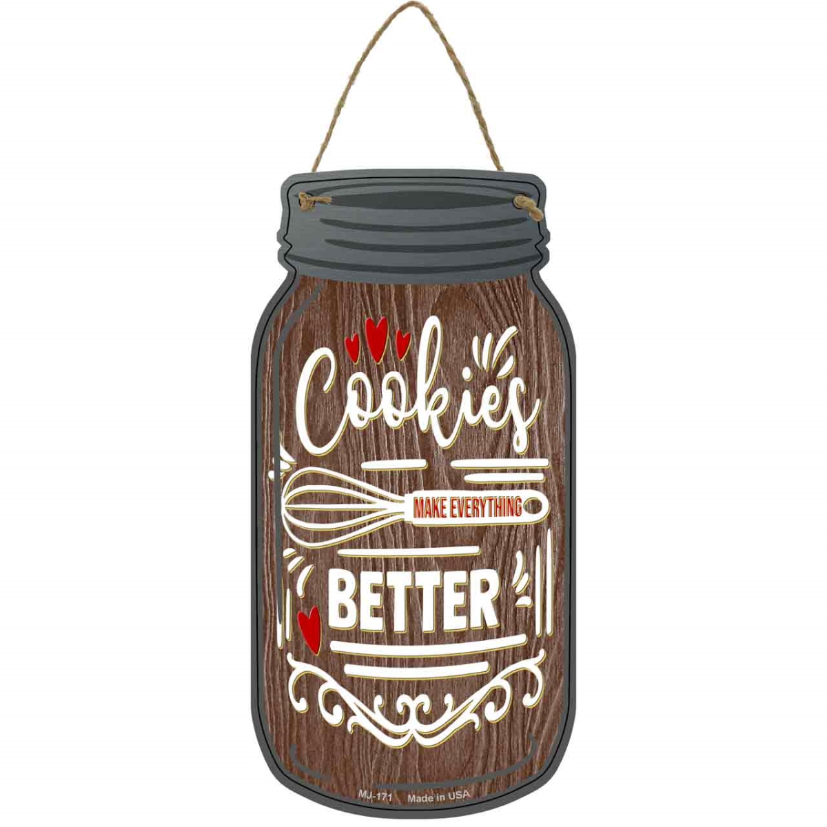 MJ-171 4 x 8 in. Cookies Make It Better Wood Novelty Metal Mason Jar Sign