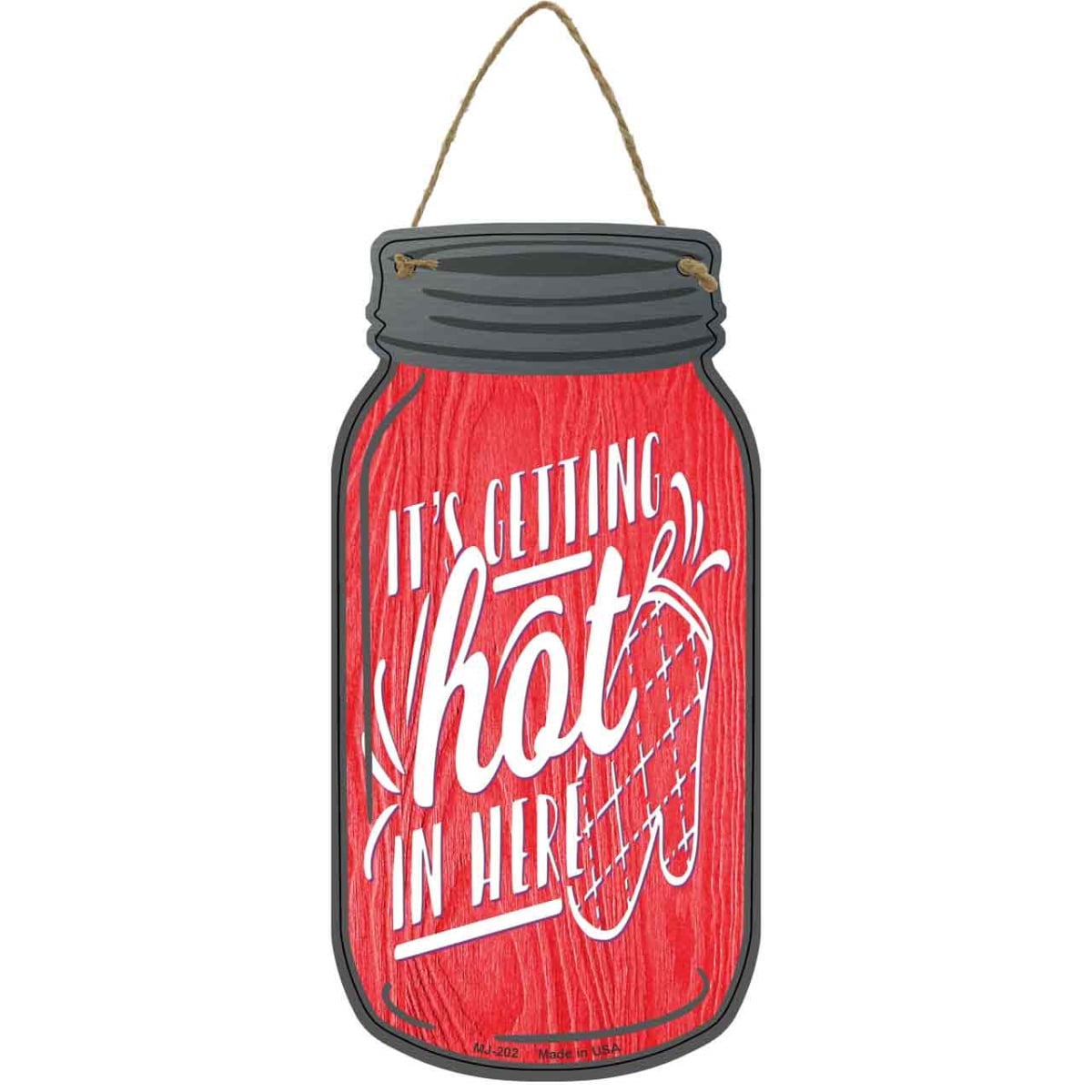 MJ-202 4 x 8 in. Getting Hot Oven Novelty Metal Mason Jar Sign