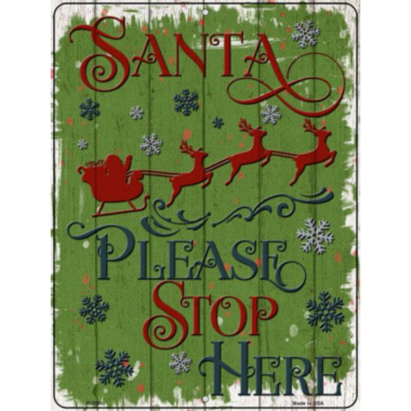 P-3900 9 x 12 in. Santa Please Stop Here Novelty Metal Parking Sign -  Smart Blonde