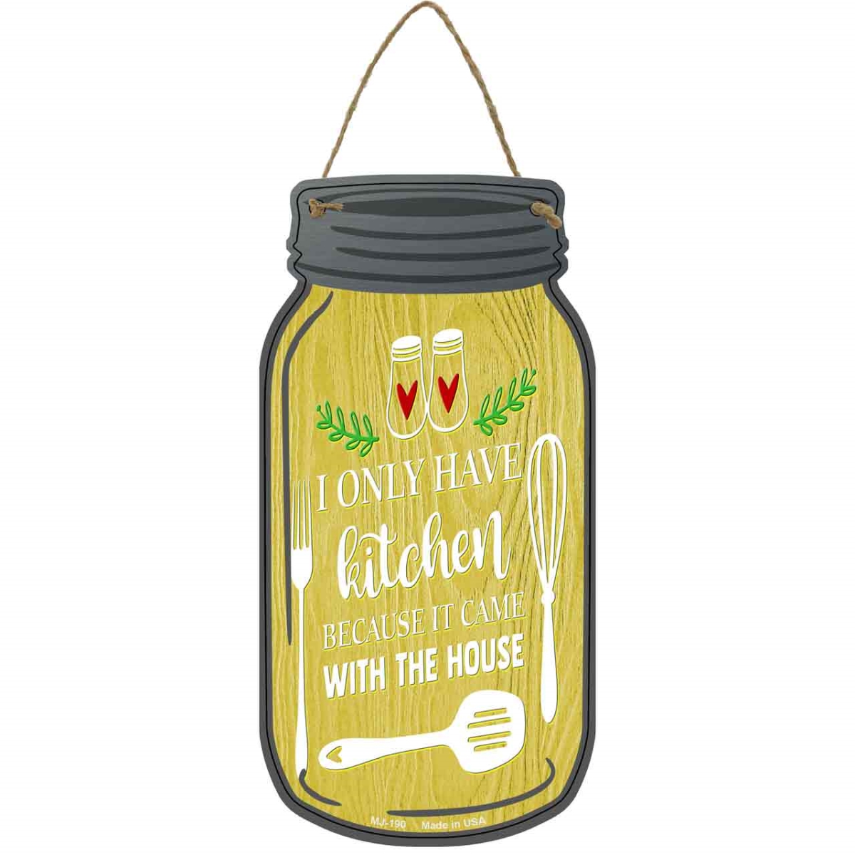 MJ-190 4 x 8 in. Kitchen Came with House Novelty Metal Mason Jar Sign