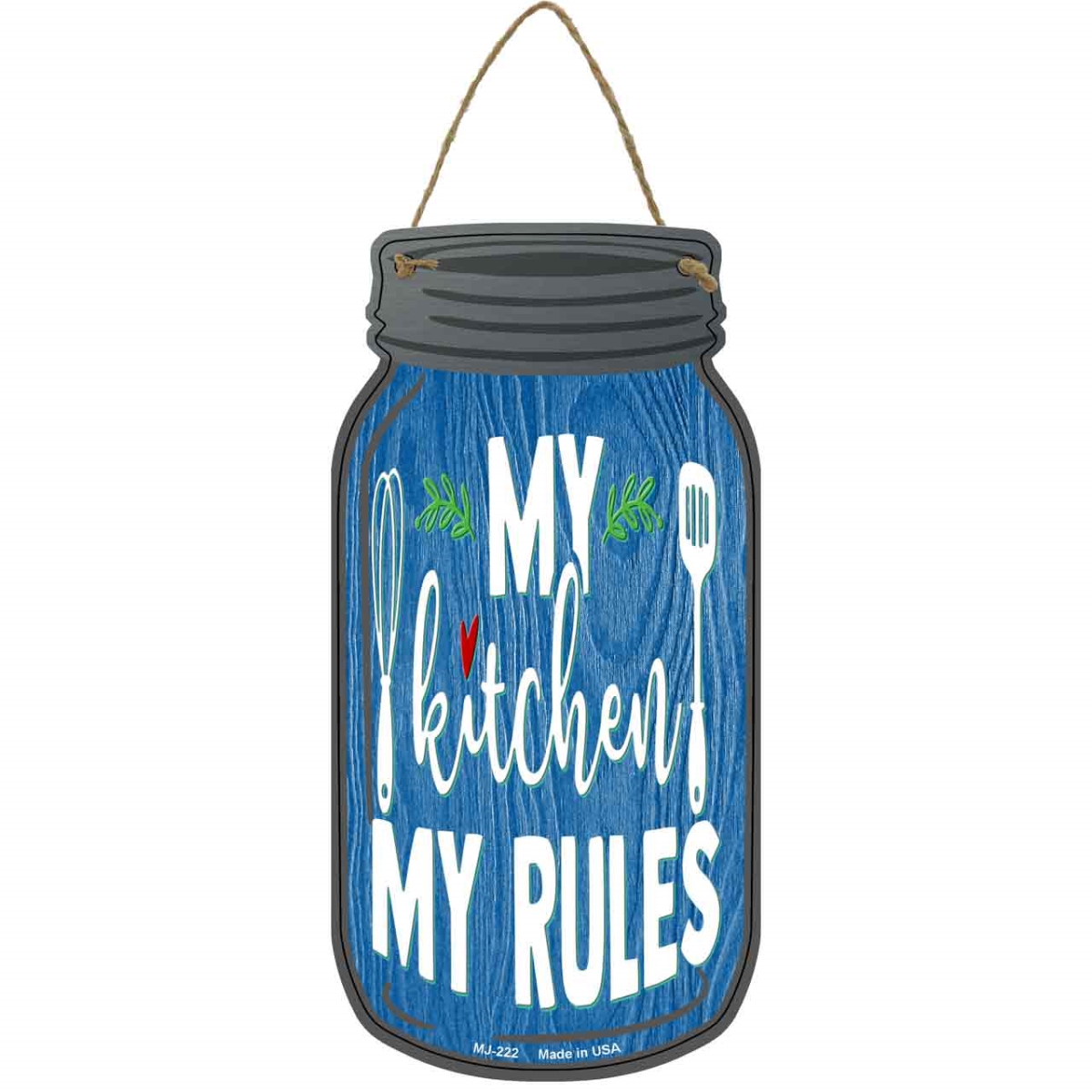 MJ-222 4 x 8 in. My Kitchen My Rules Whisk Novelty Metal Mason Jar Sign