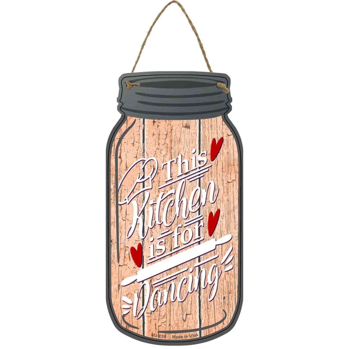 MJ-239 4 x 8 in. Kitchen for Dancing Novelty Metal Mason Jar Sign