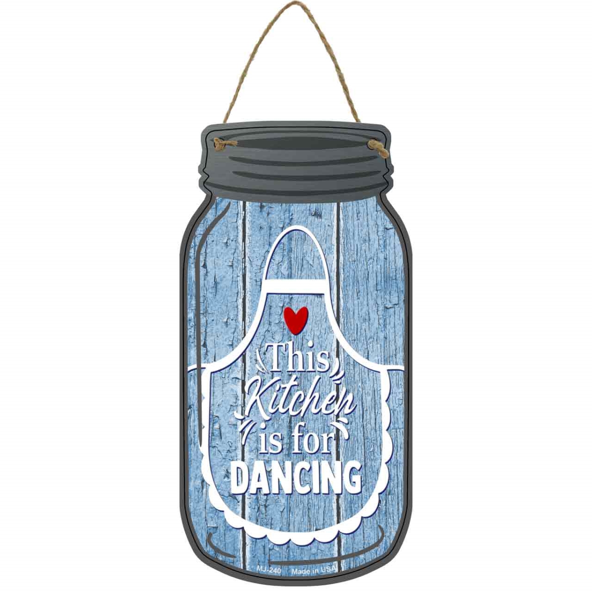 MJ-240 4 x 8 in. Kitchen for Dancing Blue Novelty Metal Mason Jar Sign