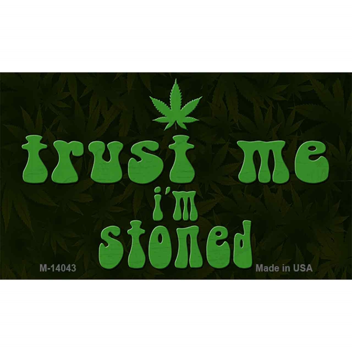 M-14043 3.5 x 2 in. Trust Me Stoned Novelty Metal Magnet -  Smart Blonde