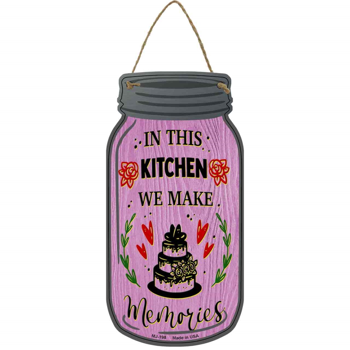 MJ-198 4 x 8 in. Make Memories Pink Cake Novelty Metal Mason Jar Sign
