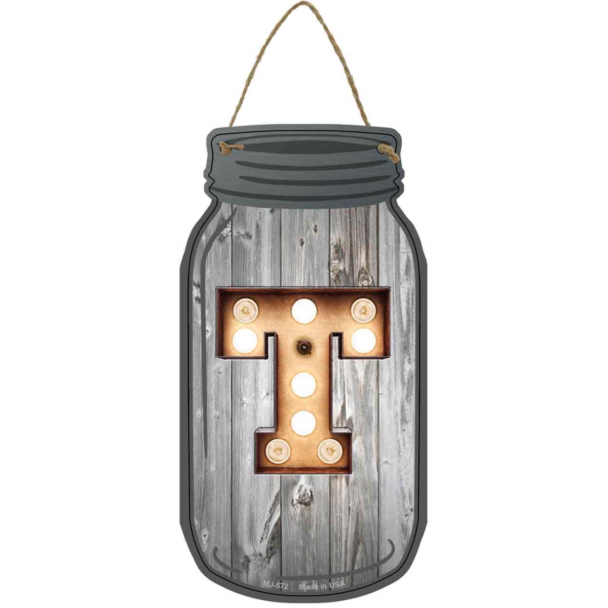 MJ-572 4 x 8 in. T Bulb Lettering Novelty Metal Mason Jar Sign