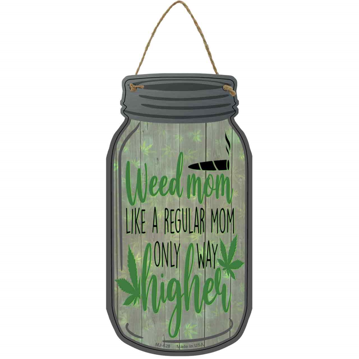 MJ-628 4 x 8 in. Weed Mom Novelty Metal Mason Jar Sign