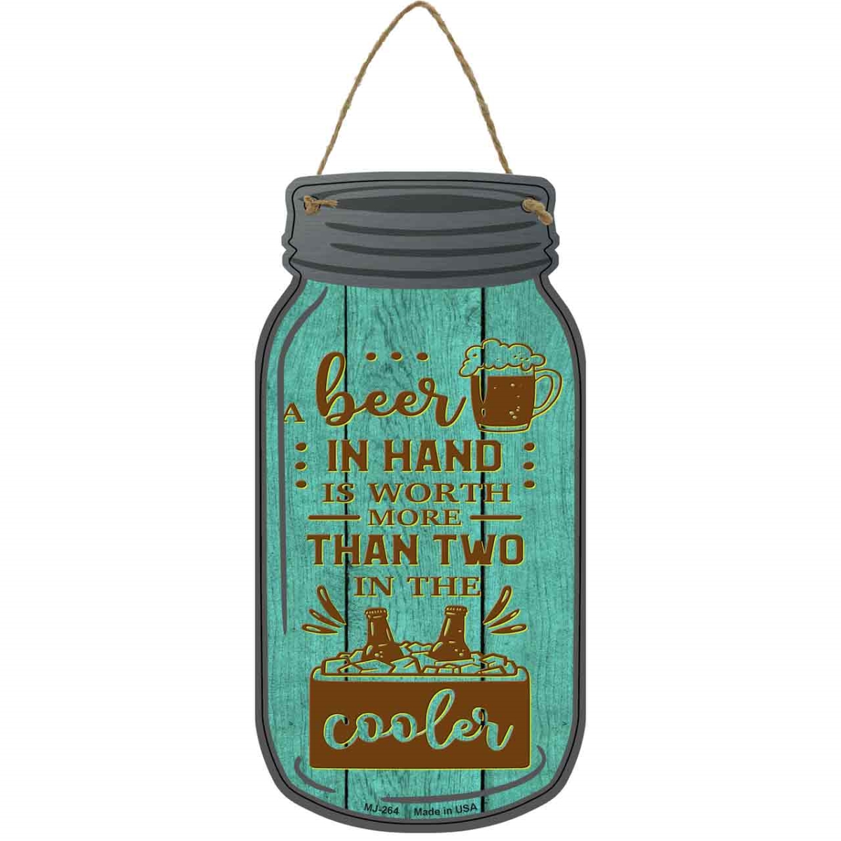 MJ-264 4 x 8 in. Beer In Hand Two In Cooler Novelty Metal Mason Jar Sign