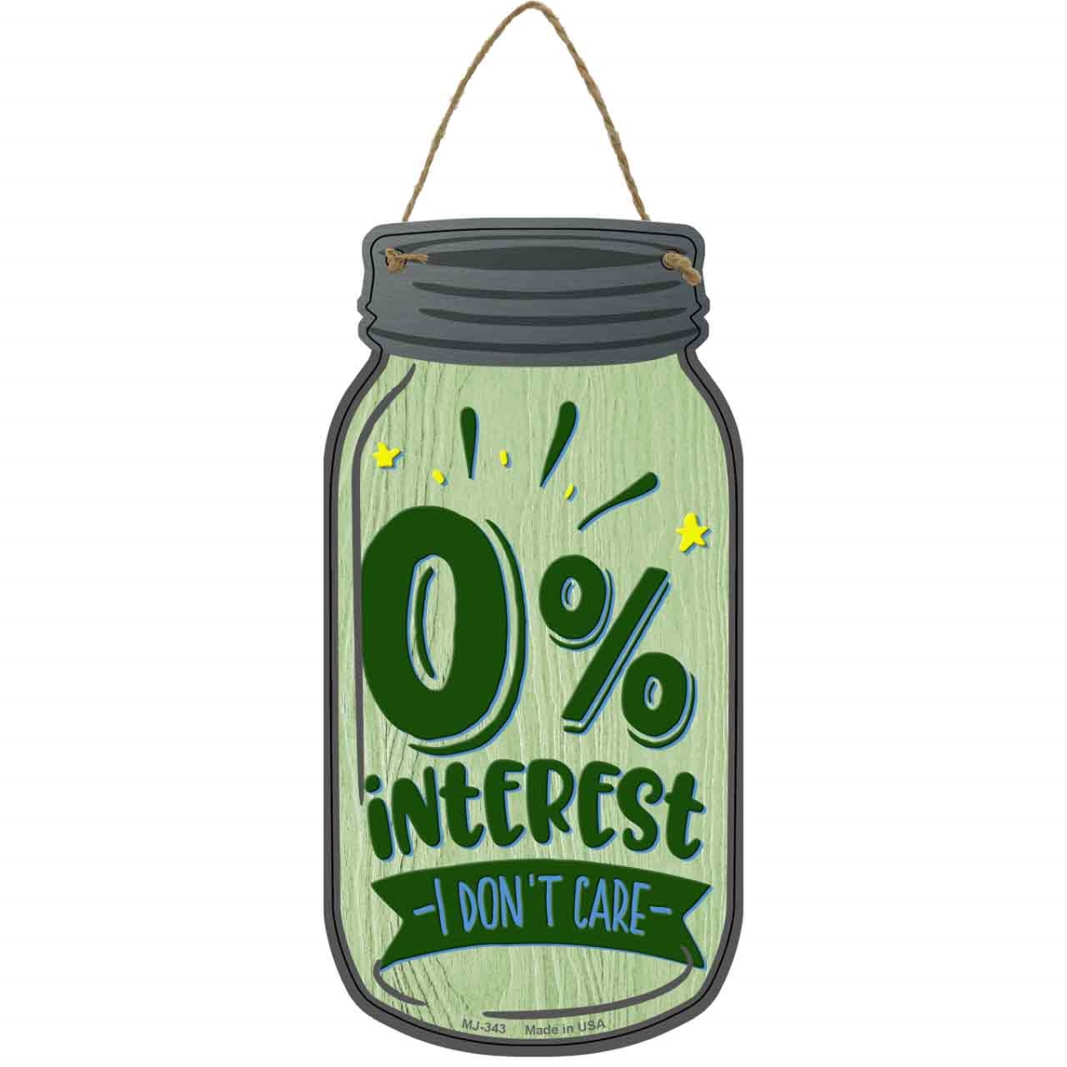 MJ-343 4 x 8 in. Zero Percent Interest Novelty Metal Mason Jar Sign