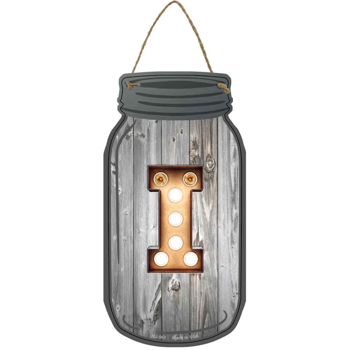 MJ-561 4 x 8 in. I Bulb Lettering Novelty Metal Mason Jar Sign