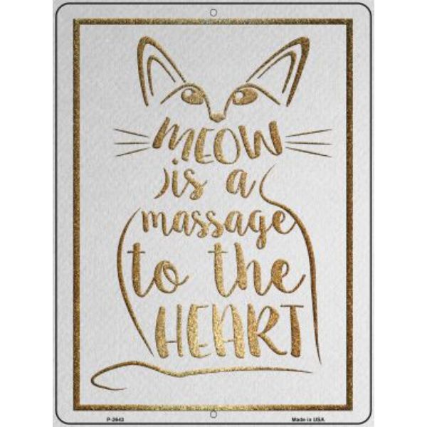 P-2643 9 x 12 in. Meow Is A Message Novelty Metal Parking Sign -  Smart Blonde