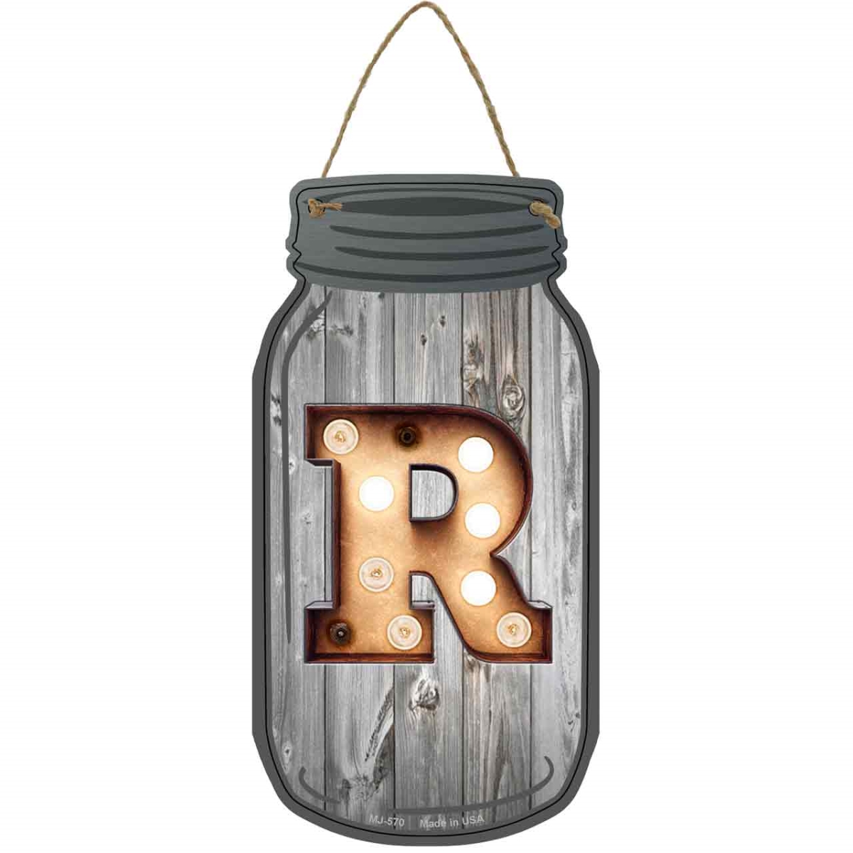 MJ-570 4 x 8 in. R Bulb Lettering Novelty Metal Mason Jar Sign