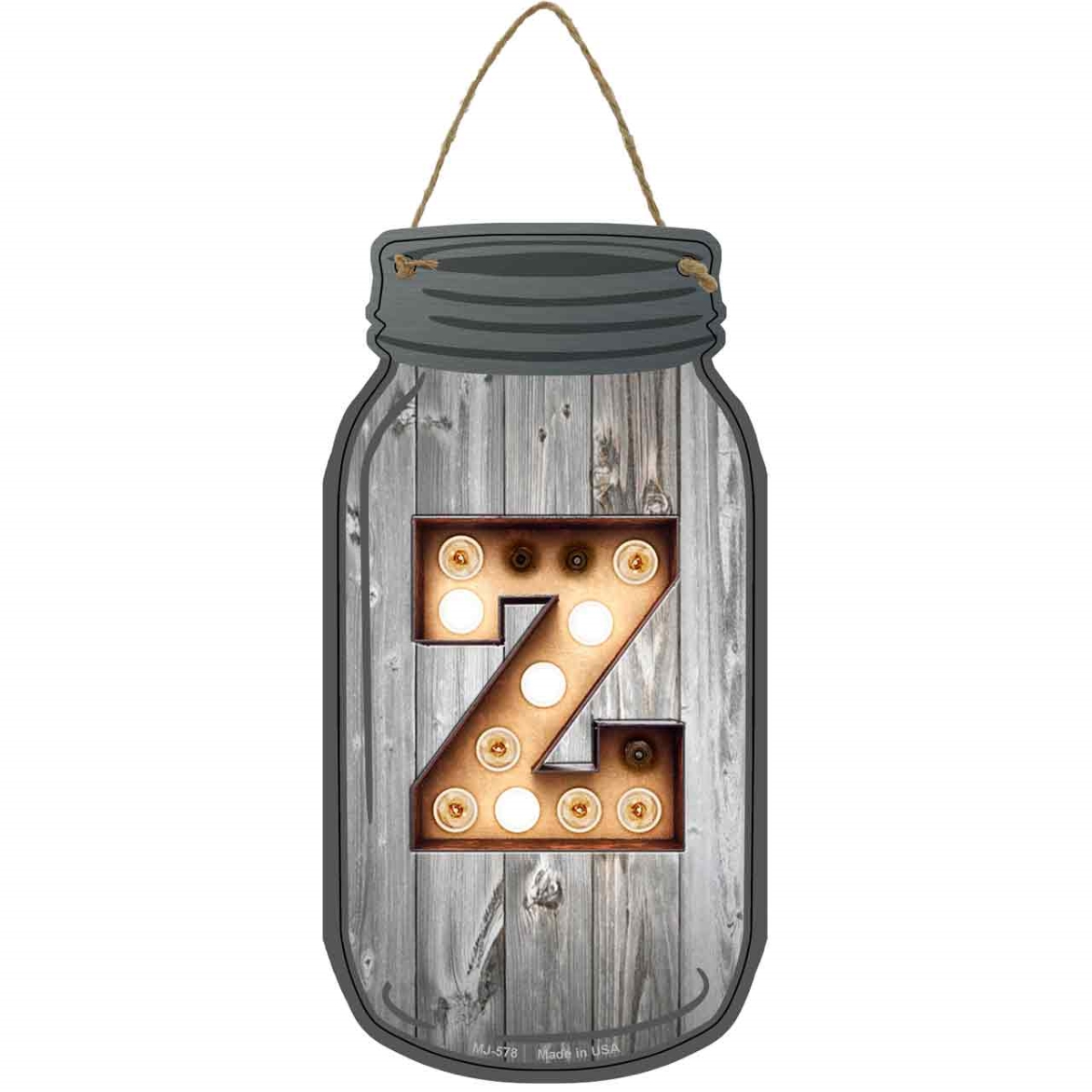 MJ-578 4 x 8 in. Z Bulb Lettering Novelty Metal Mason Jar Sign