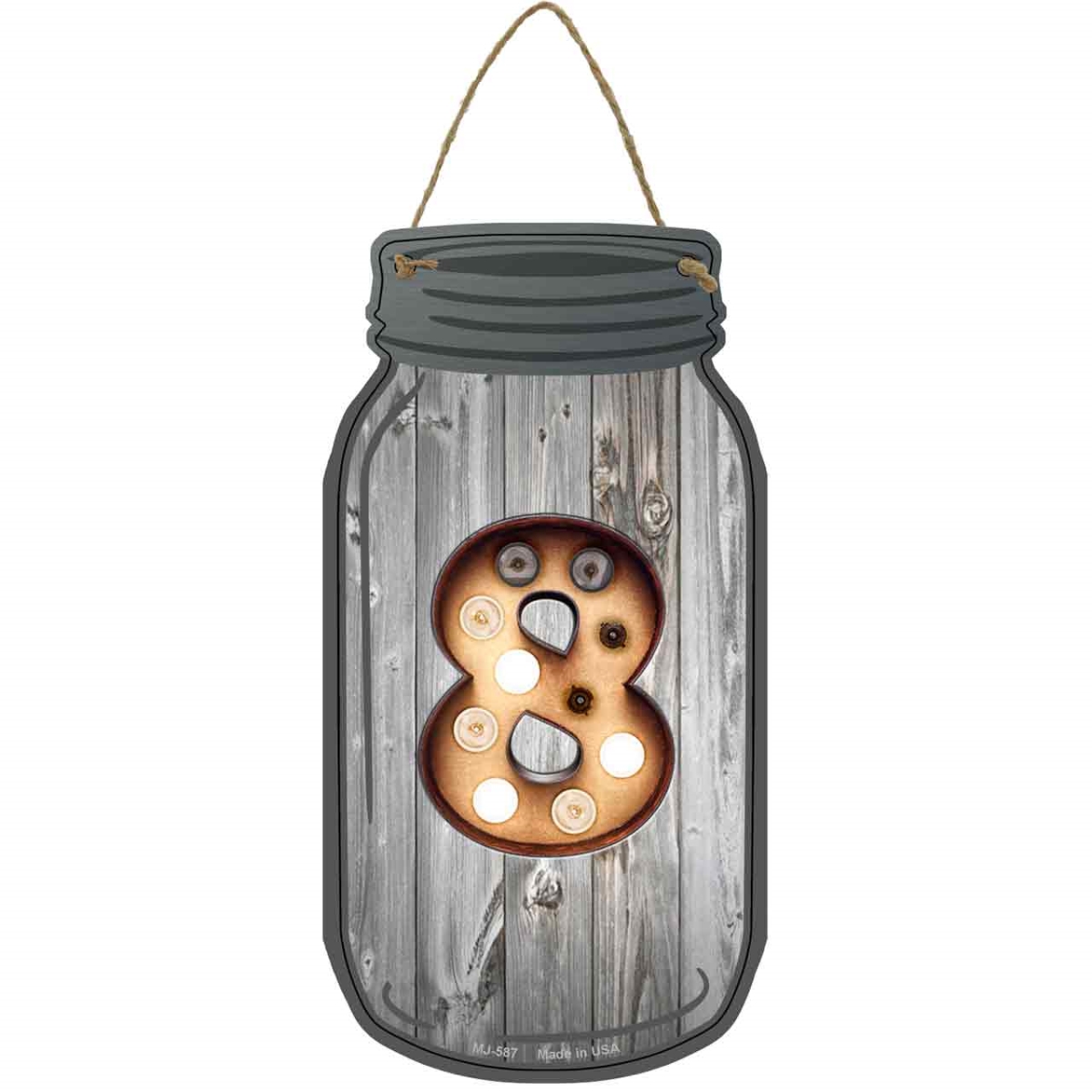 MJ-587 4 x 8 in. 8 Bulb Lettering Novelty Metal Mason Jar Sign
