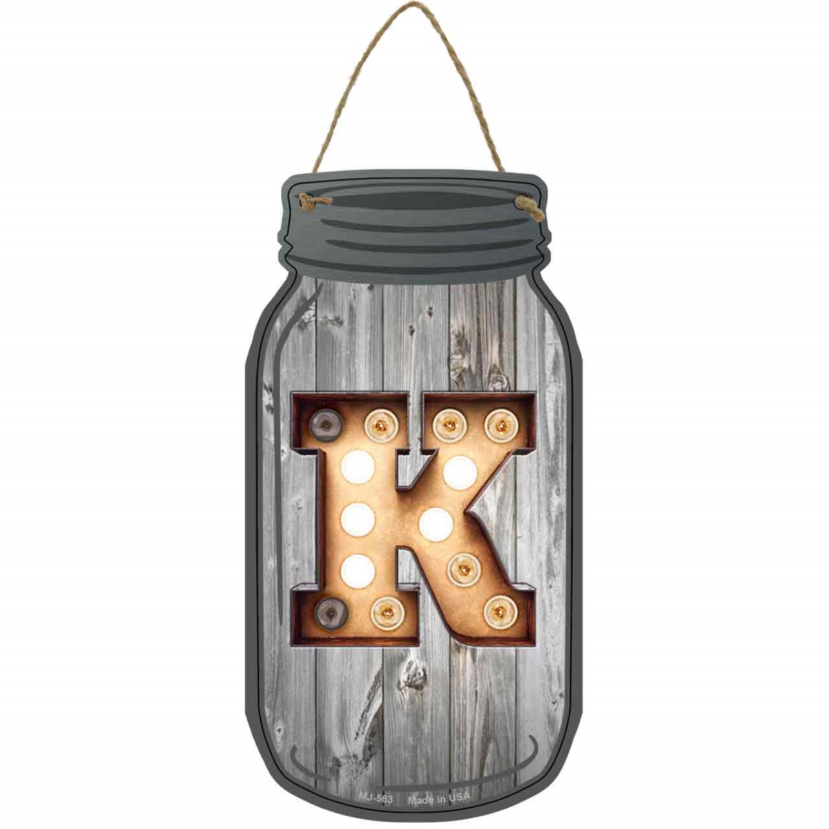 MJ-563 4 x 8 in. K Bulb Lettering Novelty Metal Mason Jar Sign