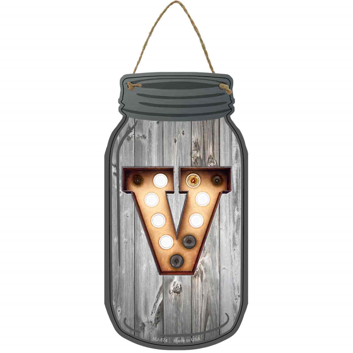 MJ-574 4 x 8 in. V Bulb Lettering Novelty Metal Mason Jar Sign