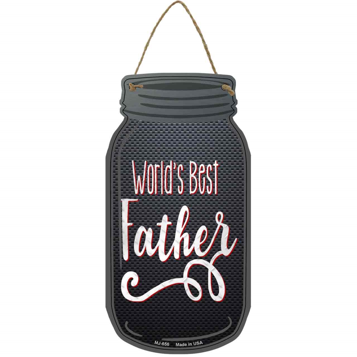 MJ-656 4 x 8 in. Worlds Best Father Novelty Metal Mason Jar Sign