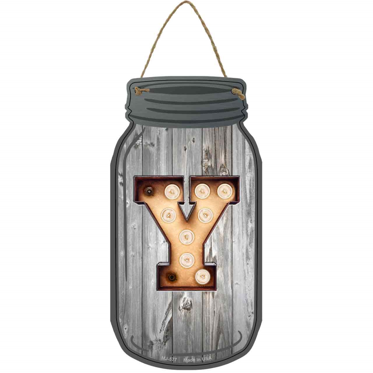 MJ-577 4 x 8 in. Y Bulb Lettering Novelty Metal Mason Jar Sign