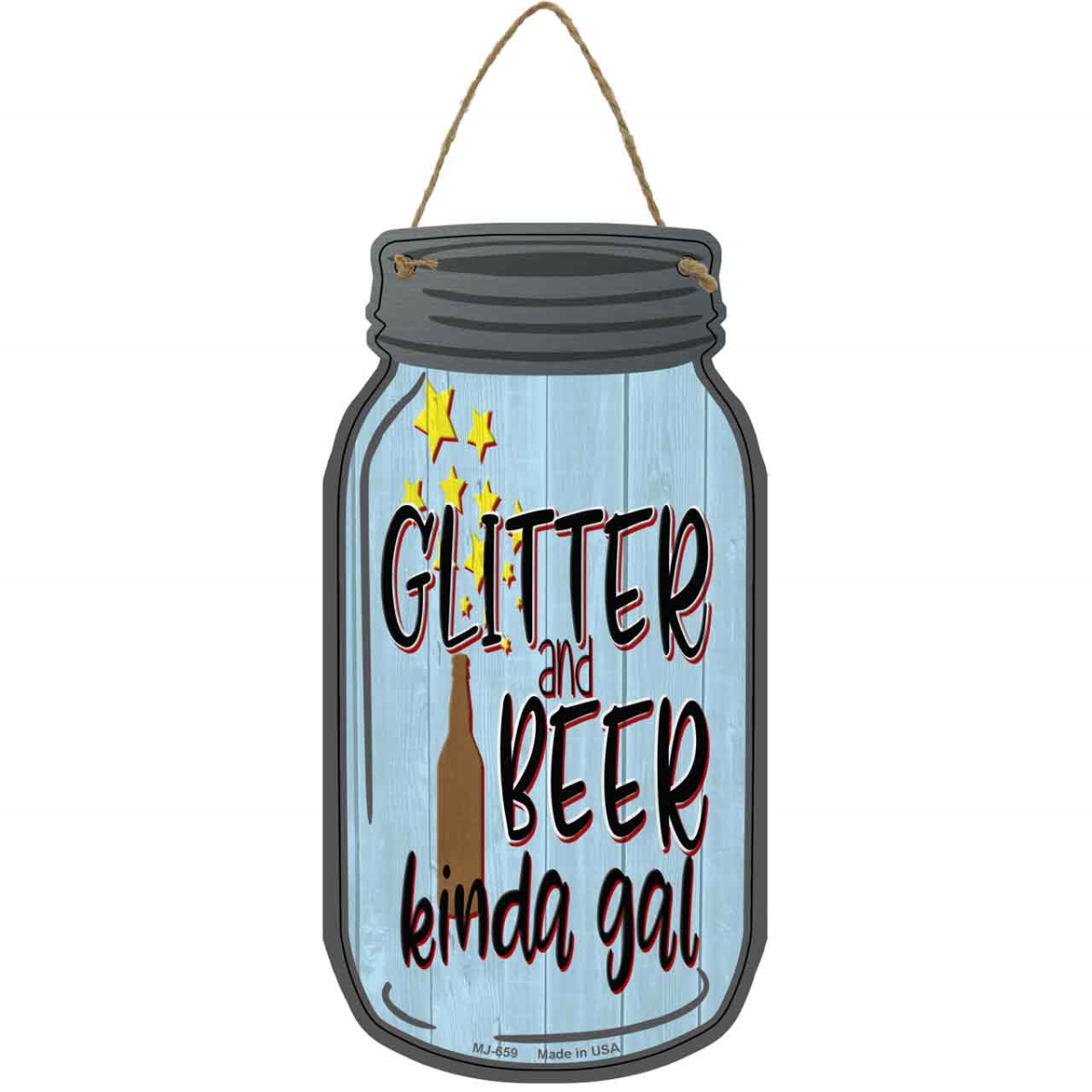 MJ-659 4 x 8 in. Glitter & Beer Kinda Gal Novelty Metal Mason Jar Sign