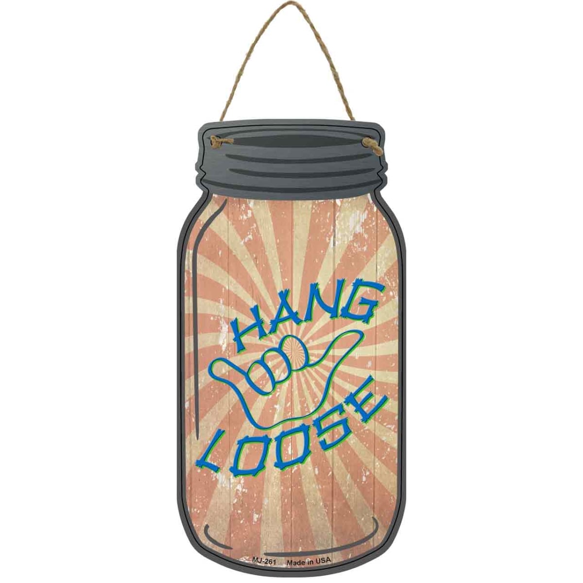 MJ-261 4 x 8 in. Hang Loose Symbol Novelty Metal Mason Jar Sign
