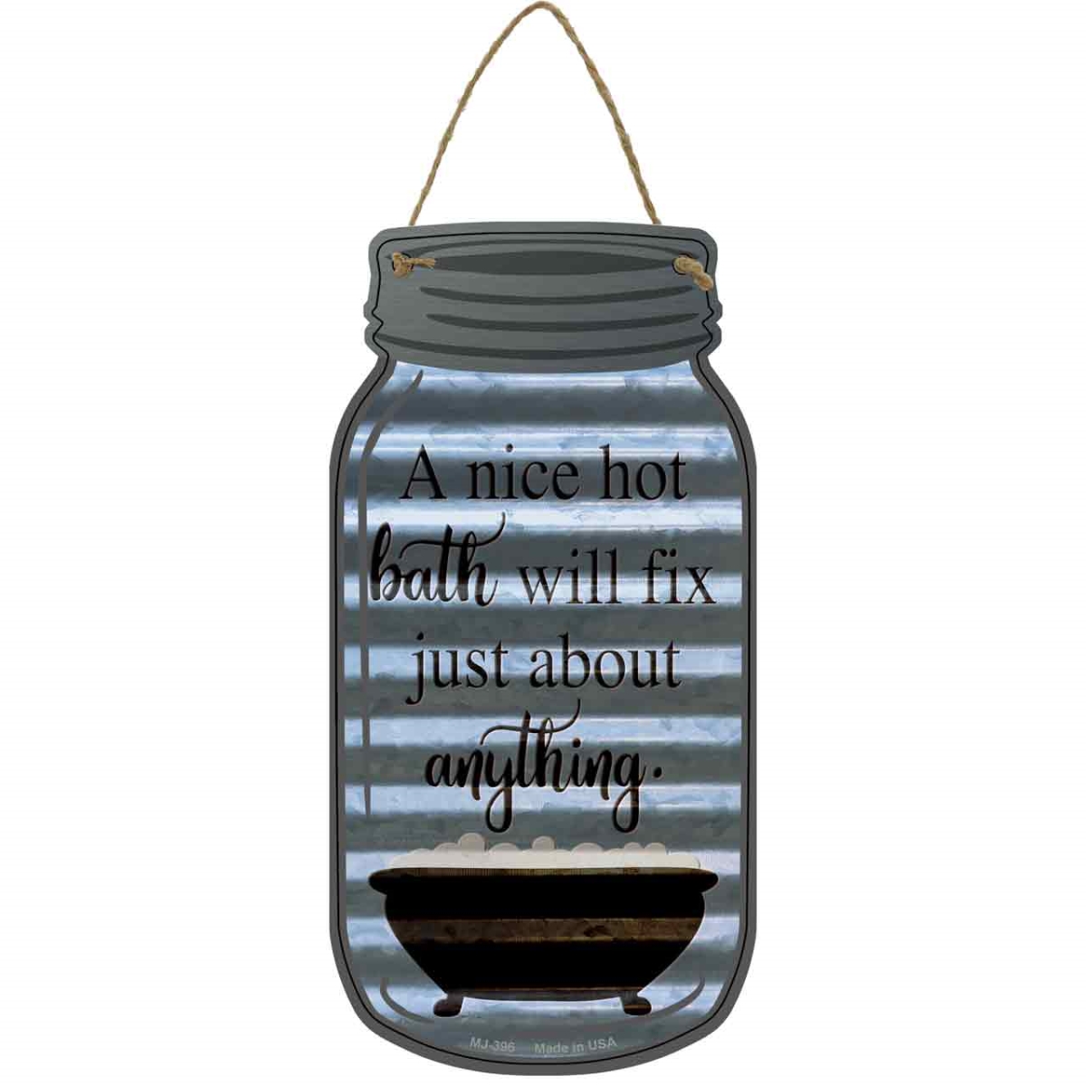 MJ-396 4 x 8 in. Hot Bath Fix Corrugated Novelty Metal Mason Jar Sign
