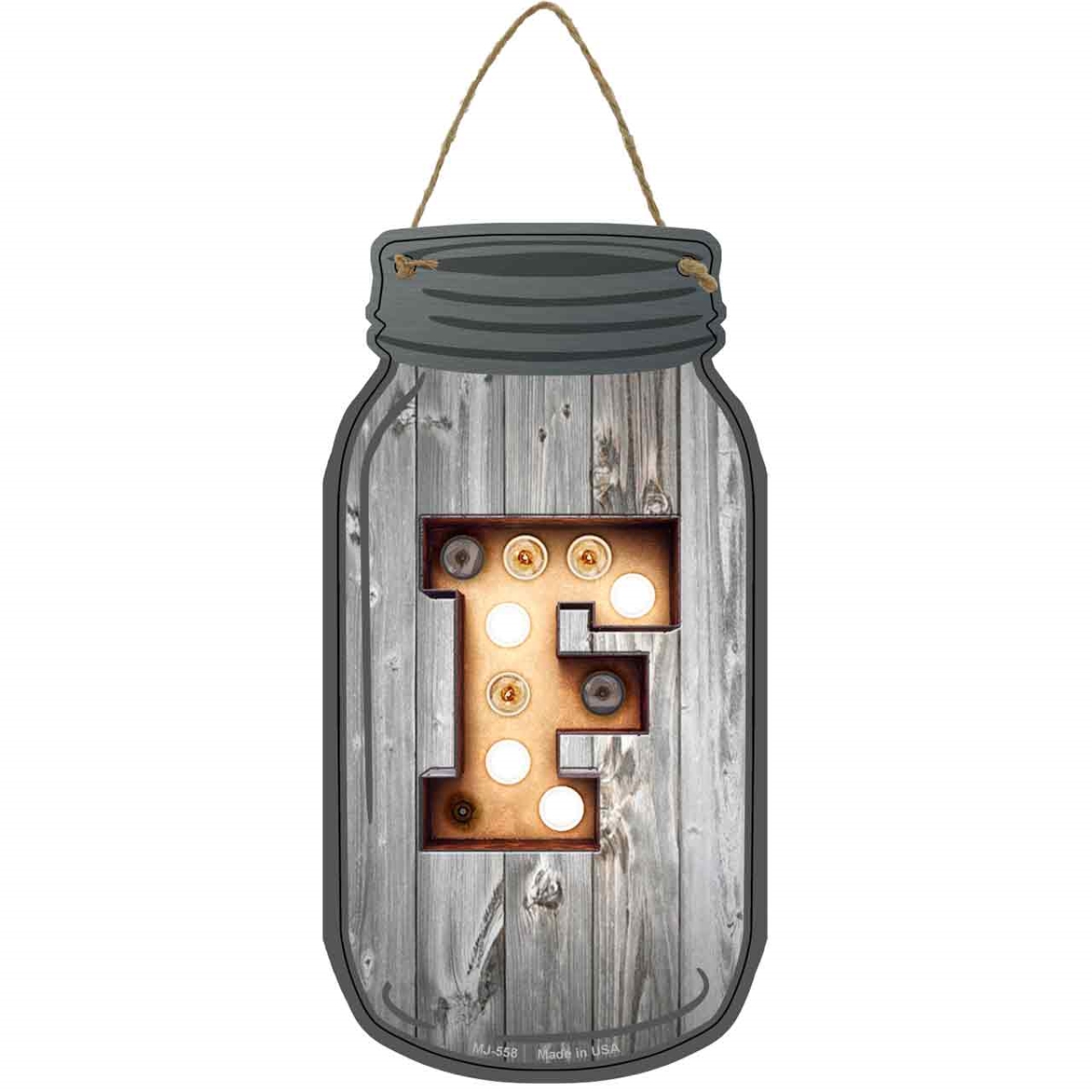 MJ-558 4 x 8 in. F Bulb Lettering Novelty Metal Mason Jar Sign
