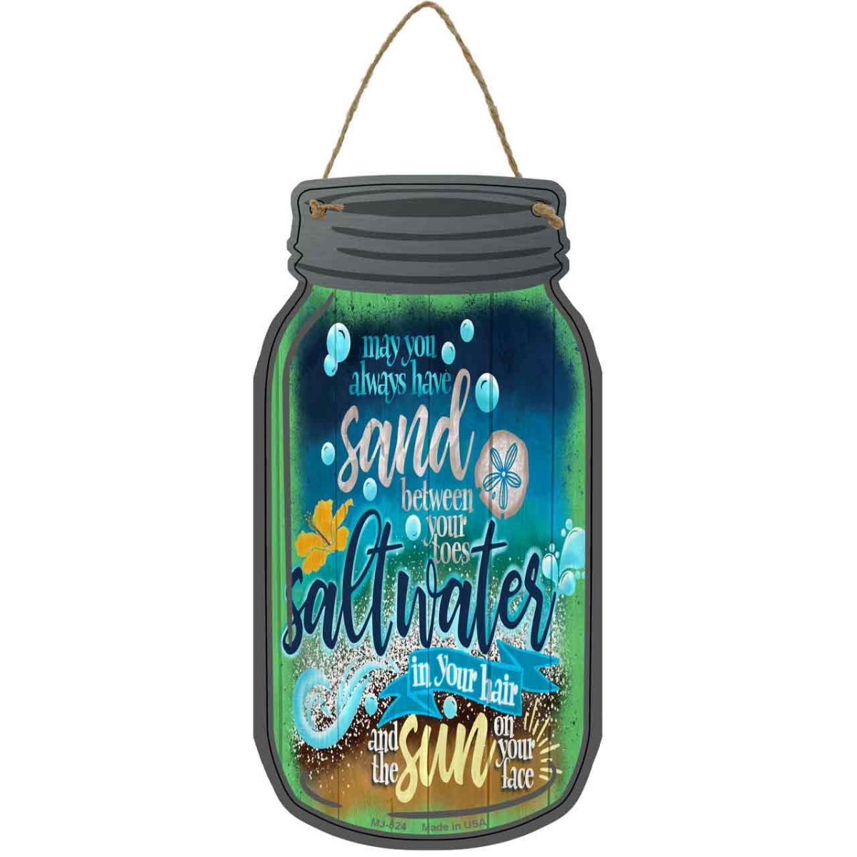 MJ-824 4 x 8 in. Sand Saltwater Sun on Your Face Novelty Metal Mason Jar Sign