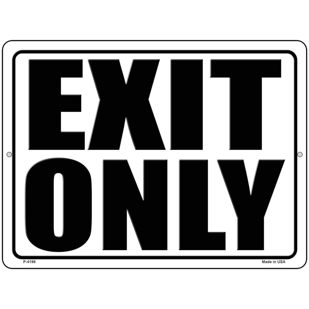 P-4198 9 x 12 in. Exit Only White Novelty Metal Parking Sign